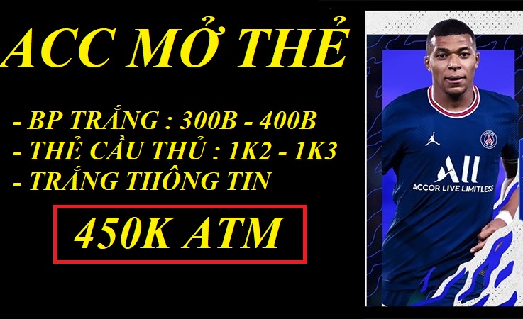 Acc FIFA #MỞ THẺ 450K 